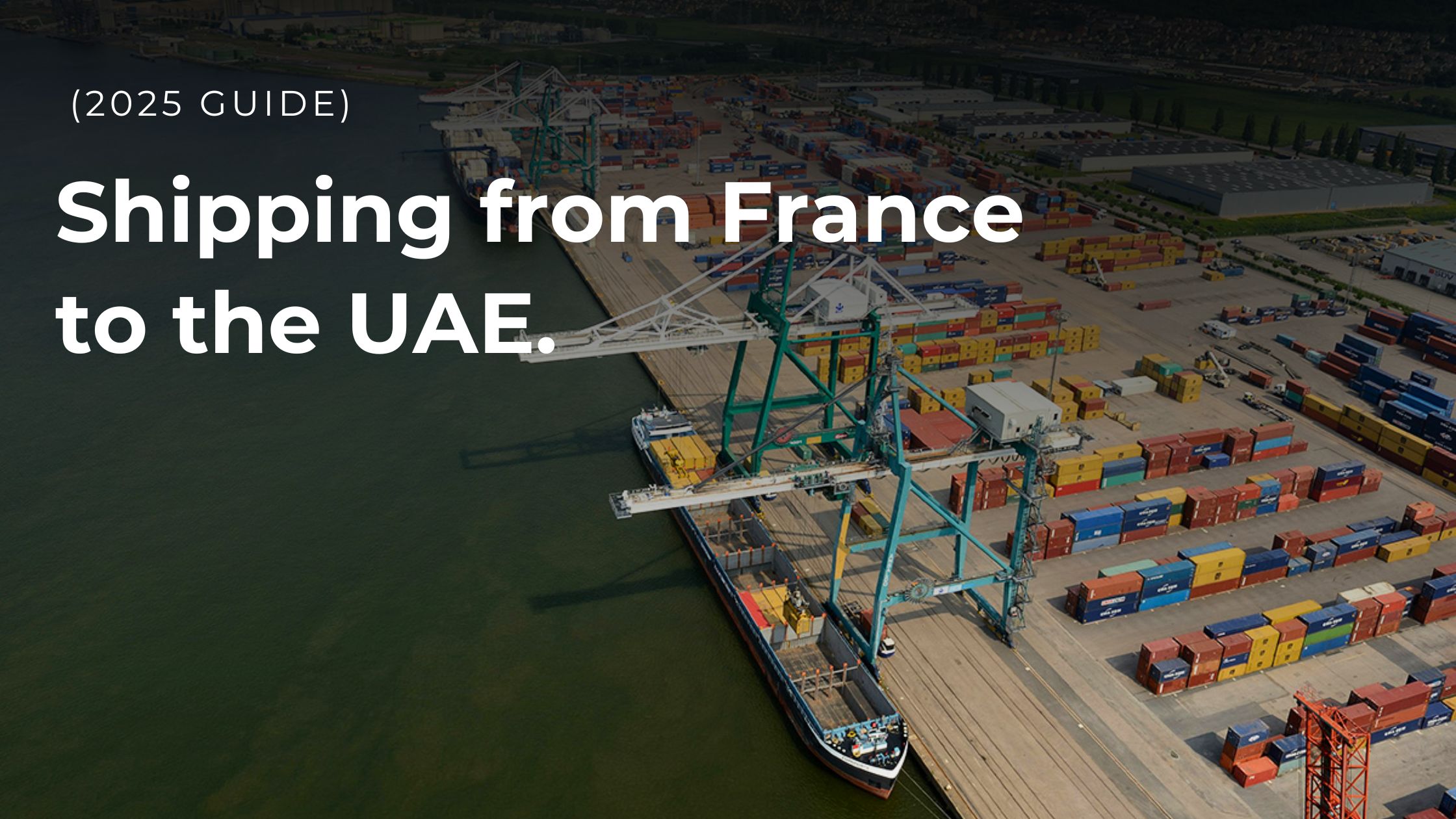 Shipping France → UAE: Air freight / Sea freight (FCL-LCL) / Multimodal transport (sea–air-road) / Customs clearance &amp; import duties / Container selection &amp; packaging (reefer-special cargo) / Door-to-door vs port-to-port delivery / Transit time &amp; schedule management / Cargo insurance &amp; risk management / Inland transport (pickup &amp; last-mile delivery) / Warehousing &amp; bonded-free zone storage
